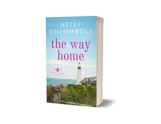 The Way Home (Lights of Acadia, Book 2) Autographed Paperback to be shipped before May 13, 2025